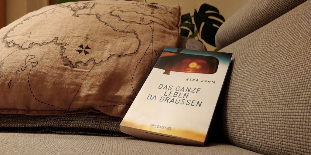 Das ganze Leben da draußen von Nina Sahm