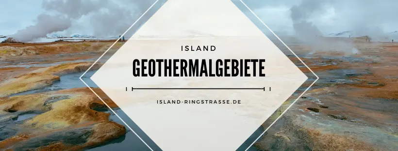 Geothermalgebiete in Island