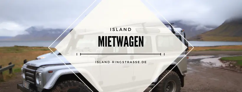 Mietwagen Island Tipps
