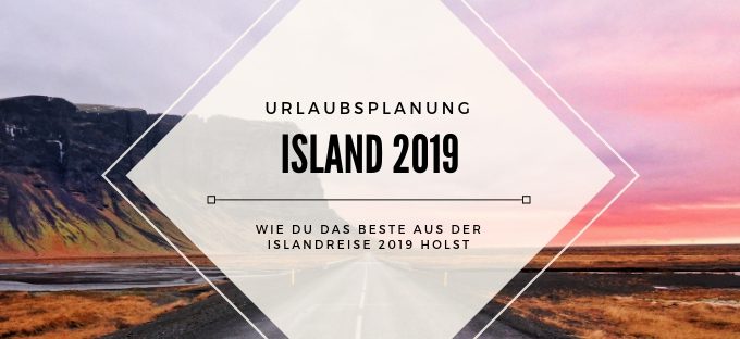 Island Urlaub 2019