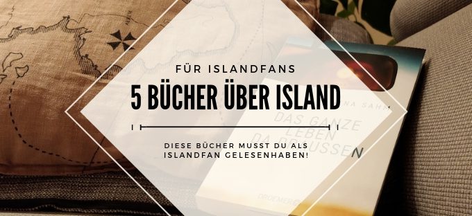 5 Bücher für Islandfans